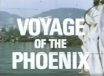 Voyage of the Phoenix